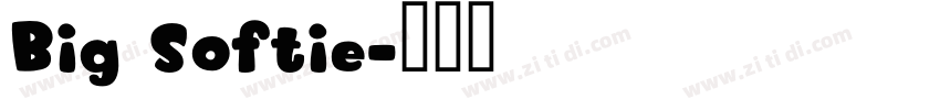 Big Softie字体转换